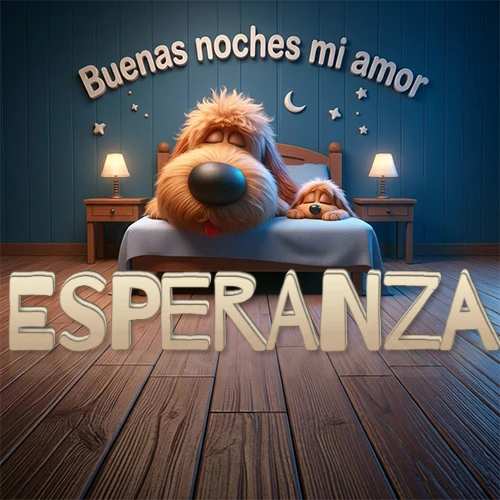 Dos perros de raza de pelaje espeso durmiendo juntos plácidamente en una cama cómoda, sobre ellos la frase 'Buenas noches mi amor' en una pared azul tranquila decorada con estrellas y una pequeña luna, con lámparas laterales cálidas. El nombre está en un prominente texto 3D en el piso de madera frente a la cama. Nombre personalizado: Esperanza.