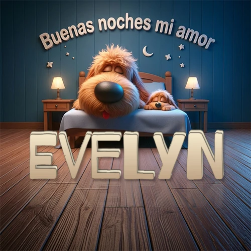 Dos perros de raza de pelaje espeso durmiendo juntos plácidamente en una cama cómoda, sobre ellos la frase 'Buenas noches mi amor' en una pared azul tranquila decorada con estrellas y una pequeña luna, con lámparas laterales cálidas. El nombre está en un prominente texto 3D en el piso de madera frente a la cama. Nombre personalizado: Evelyn.