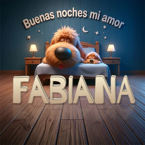 Dos perros de raza de pelaje espeso durmiendo juntos plácidamente en una cama cómoda, sobre ellos la frase 'Buenas noches mi amor' en una pared azul tranquila decorada con estrellas y una pequeña luna, con lámparas laterales cálidas. El nombre está en un prominente texto 3D en el piso de madera frente a la cama. Nombre personalizado: Fabiana. Dos perros de raza de pelaje espeso durmiendo juntos plácidamente en una cama cómoda, sobre ellos la frase 'Buenas noches mi amor' en una pared azul tranquila decorada con estrellas y una pequeña luna, con lámparas laterales cálidas. El nombre está en un prominente texto 3D en el piso de madera frente a la cama. Nombre personalizado: Fabiana.