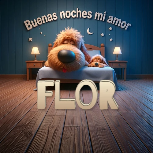 Dos perros de raza de pelaje espeso durmiendo juntos plácidamente en una cama cómoda, sobre ellos la frase 'Buenas noches mi amor' en una pared azul tranquila decorada con estrellas y una pequeña luna, con lámparas laterales cálidas. El nombre está en un prominente texto 3D en el piso de madera frente a la cama. Nombre personalizado: Flor.