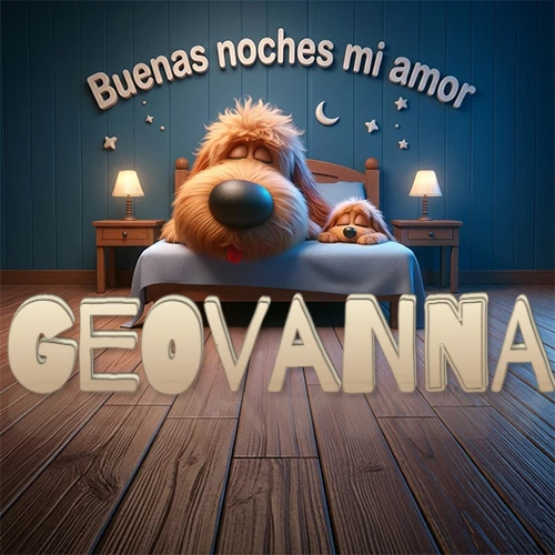 Dos perros de raza de pelaje espeso durmiendo juntos plácidamente en una cama cómoda, sobre ellos la frase 'Buenas noches mi amor' en una pared azul tranquila decorada con estrellas y una pequeña luna, con lámparas laterales cálidas. El nombre está en un prominente texto 3D en el piso de madera frente a la cama. Nombre personalizado: Geovanna.