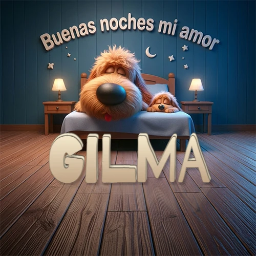 Dos perros de raza de pelaje espeso durmiendo juntos plácidamente en una cama cómoda, sobre ellos la frase 'Buenas noches mi amor' en una pared azul tranquila decorada con estrellas y una pequeña luna, con lámparas laterales cálidas. El nombre está en un prominente texto 3D en el piso de madera frente a la cama. Nombre personalizado: Gilma.