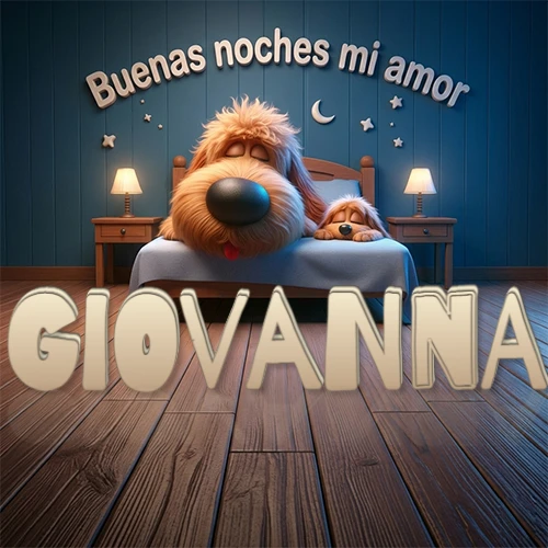 Dos perros de raza de pelaje espeso durmiendo juntos plácidamente en una cama cómoda, sobre ellos la frase 'Buenas noches mi amor' en una pared azul tranquila decorada con estrellas y una pequeña luna, con lámparas laterales cálidas. El nombre está en un prominente texto 3D en el piso de madera frente a la cama. Nombre personalizado: Giovanna.