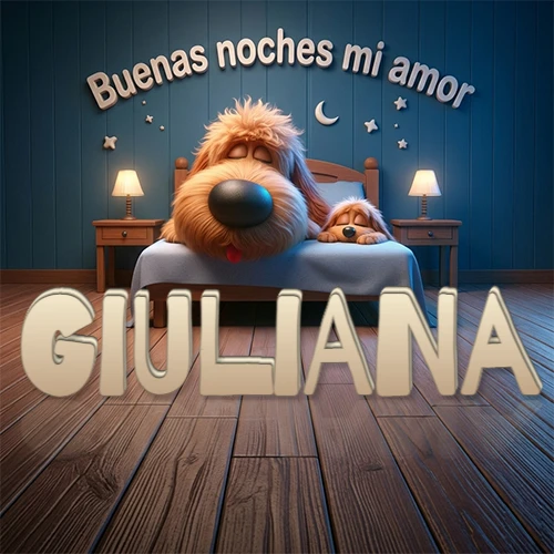 Dos perros de raza de pelaje espeso durmiendo juntos plácidamente en una cama cómoda, sobre ellos la frase 'Buenas noches mi amor' en una pared azul tranquila decorada con estrellas y una pequeña luna, con lámparas laterales cálidas. El nombre está en un prominente texto 3D en el piso de madera frente a la cama. Nombre personalizado: Giuliana.