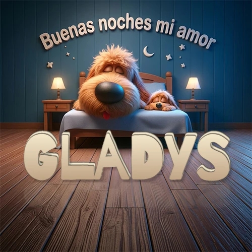 Dos perros de raza de pelaje espeso durmiendo juntos plácidamente en una cama cómoda, sobre ellos la frase 'Buenas noches mi amor' en una pared azul tranquila decorada con estrellas y una pequeña luna, con lámparas laterales cálidas. El nombre está en un prominente texto 3D en el piso de madera frente a la cama. Nombre personalizado: Gladys.