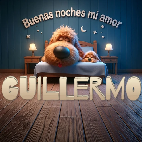 Dos perros de raza de pelaje espeso durmiendo juntos plácidamente en una cama cómoda, sobre ellos la frase 'Buenas noches mi amor' en una pared azul tranquila decorada con estrellas y una pequeña luna, con lámparas laterales cálidas. El nombre está en un prominente texto 3D en el piso de madera frente a la cama. Nombre personalizado: Guillermo.