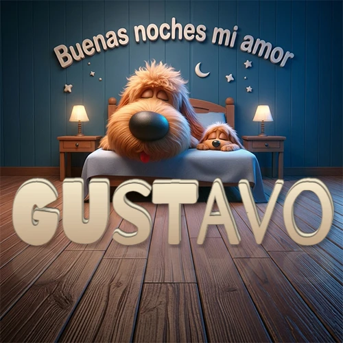 Dos perros de raza de pelaje espeso durmiendo juntos plácidamente en una cama cómoda, sobre ellos la frase 'Buenas noches mi amor' en una pared azul tranquila decorada con estrellas y una pequeña luna, con lámparas laterales cálidas. El nombre está en un prominente texto 3D en el piso de madera frente a la cama. Nombre personalizado: Gustavo.
