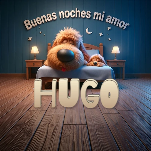 Dos perros de raza de pelaje espeso durmiendo juntos plácidamente en una cama cómoda, sobre ellos la frase 'Buenas noches mi amor' en una pared azul tranquila decorada con estrellas y una pequeña luna, con lámparas laterales cálidas. El nombre está en un prominente texto 3D en el piso de madera frente a la cama. Nombre personalizado: Hugo.