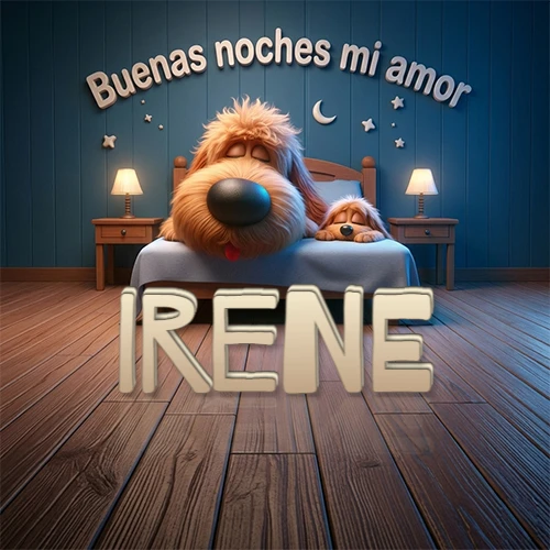 Dos perros de raza de pelaje espeso durmiendo juntos plácidamente en una cama cómoda, sobre ellos la frase 'Buenas noches mi amor' en una pared azul tranquila decorada con estrellas y una pequeña luna, con lámparas laterales cálidas. El nombre está en un prominente texto 3D en el piso de madera frente a la cama. Nombre personalizado: Irene.