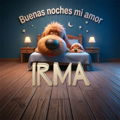 Dos perros de raza de pelaje espeso durmiendo juntos plácidamente en una cama cómoda, sobre ellos la frase 'Buenas noches mi amor' en una pared azul tranquila decorada con estrellas y una pequeña luna, con lámparas laterales cálidas. El nombre está en un prominente texto 3D en el piso de madera frente a la cama. Nombre personalizado: Irma.