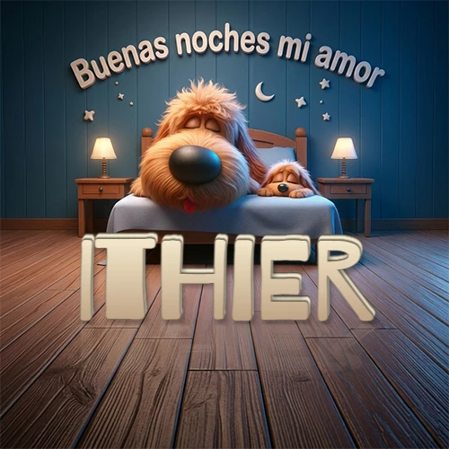 Dos perros de raza de pelaje espeso durmiendo juntos plácidamente en una cama cómoda, sobre ellos la frase 'Buenas noches mi amor' en una pared azul tranquila decorada con estrellas y una pequeña luna, con lámparas laterales cálidas. El nombre está en un prominente texto 3D en el piso de madera frente a la cama. Nombre personalizado: Ithier.