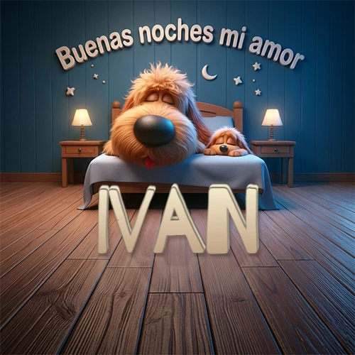 Dos perros de raza de pelaje espeso durmiendo juntos plácidamente en una cama cómoda, sobre ellos la frase 'Buenas noches mi amor' en una pared azul tranquila decorada con estrellas y una pequeña luna, con lámparas laterales cálidas. El nombre está en un prominente texto 3D en el piso de madera frente a la cama. Nombre personalizado: Ivan.