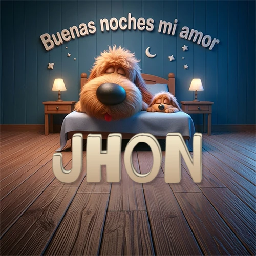 Dos perros de raza de pelaje espeso durmiendo juntos plácidamente en una cama cómoda, sobre ellos la frase 'Buenas noches mi amor' en una pared azul tranquila decorada con estrellas y una pequeña luna, con lámparas laterales cálidas. El nombre está en un prominente texto 3D en el piso de madera frente a la cama. Nombre personalizado: Jhon.