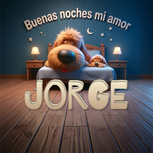 Dos perros de raza de pelaje espeso durmiendo juntos plácidamente en una cama cómoda, sobre ellos la frase 'Buenas noches mi amor' en una pared azul tranquila decorada con estrellas y una pequeña luna, con lámparas laterales cálidas. El nombre está en un prominente texto 3D en el piso de madera frente a la cama. Nombre personalizado: Jorge.