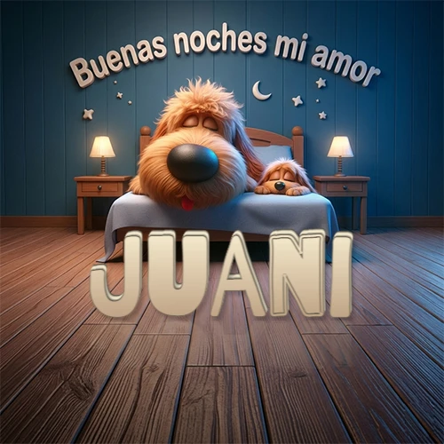 Dos perros de raza de pelaje espeso durmiendo juntos plácidamente en una cama cómoda, sobre ellos la frase 'Buenas noches mi amor' en una pared azul tranquila decorada con estrellas y una pequeña luna, con lámparas laterales cálidas. El nombre está en un prominente texto 3D en el piso de madera frente a la cama. Nombre personalizado: Juani.
