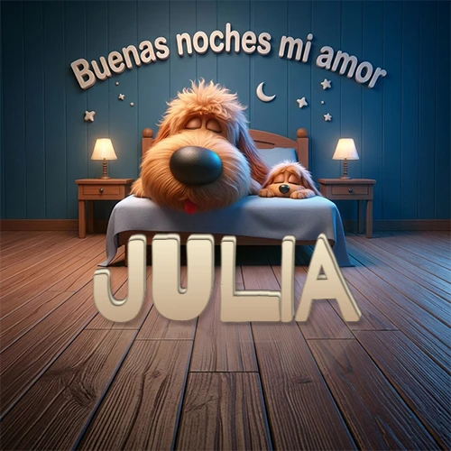 Dos perros de raza de pelaje espeso durmiendo juntos plácidamente en una cama cómoda, sobre ellos la frase 'Buenas noches mi amor' en una pared azul tranquila decorada con estrellas y una pequeña luna, con lámparas laterales cálidas. El nombre está en un prominente texto 3D en el piso de madera frente a la cama. Nombre personalizado: Julia.