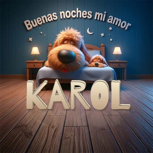 Dos perros de raza de pelaje espeso durmiendo juntos plácidamente en una cama cómoda, sobre ellos la frase 'Buenas noches mi amor' en una pared azul tranquila decorada con estrellas y una pequeña luna, con lámparas laterales cálidas. El nombre está en un prominente texto 3D en el piso de madera frente a la cama. Nombre personalizado: Karol.