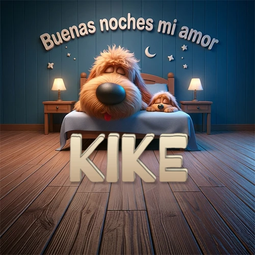 Dos perros de raza de pelaje espeso durmiendo juntos plácidamente en una cama cómoda, sobre ellos la frase 'Buenas noches mi amor' en una pared azul tranquila decorada con estrellas y una pequeña luna, con lámparas laterales cálidas. El nombre está en un prominente texto 3D en el piso de madera frente a la cama. Nombre personalizado: Kike.