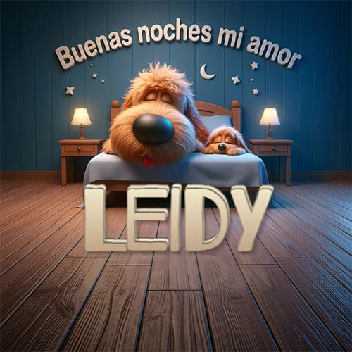 Dos perros de raza de pelaje espeso durmiendo juntos plácidamente en una cama cómoda, sobre ellos la frase 'Buenas noches mi amor' en una pared azul tranquila decorada con estrellas y una pequeña luna, con lámparas laterales cálidas. El nombre está en un prominente texto 3D en el piso de madera frente a la cama. Nombre personalizado: Leidy.