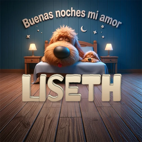 Dos perros de raza de pelaje espeso durmiendo juntos plácidamente en una cama cómoda, sobre ellos la frase 'Buenas noches mi amor' en una pared azul tranquila decorada con estrellas y una pequeña luna, con lámparas laterales cálidas. El nombre está en un prominente texto 3D en el piso de madera frente a la cama. Nombre personalizado: Liseth.
