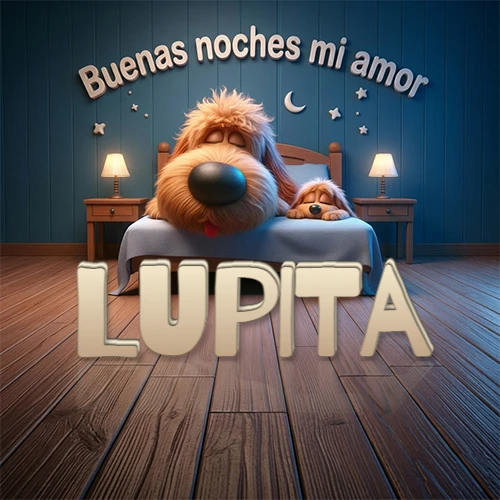 Dos perros de raza de pelaje espeso durmiendo juntos plácidamente en una cama cómoda, sobre ellos la frase 'Buenas noches mi amor' en una pared azul tranquila decorada con estrellas y una pequeña luna, con lámparas laterales cálidas. El nombre está en un prominente texto 3D en el piso de madera frente a la cama. Nombre personalizado: Lupita. Dos perros de raza de pelaje espeso durmiendo juntos plácidamente en una cama cómoda, sobre ellos la frase 'Buenas noches mi amor' en una pared azul tranquila decorada con estrellas y una pequeña luna, con lámparas laterales cálidas. El nombre está en un prominente texto 3D en el piso de madera frente a la cama. Nombre personalizado: Lupita.