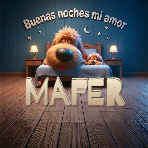 Dos perros de raza de pelaje espeso durmiendo juntos plácidamente en una cama cómoda, sobre ellos la frase 'Buenas noches mi amor' en una pared azul tranquila decorada con estrellas y una pequeña luna, con lámparas laterales cálidas. El nombre está en un prominente texto 3D en el piso de madera frente a la cama. Nombre personalizado: Mafer. Dos perros de raza de pelaje espeso durmiendo juntos plácidamente en una cama cómoda, sobre ellos la frase 'Buenas noches mi amor' en una pared azul tranquila decorada con estrellas y una pequeña luna, con lámparas laterales cálidas. El nombre está en un prominente texto 3D en el piso de madera frente a la cama. Nombre personalizado: Mafer.