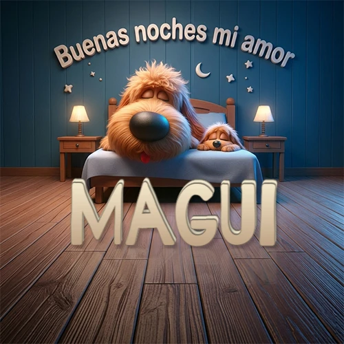 Dos perros de raza de pelaje espeso durmiendo juntos plácidamente en una cama cómoda, sobre ellos la frase 'Buenas noches mi amor' en una pared azul tranquila decorada con estrellas y una pequeña luna, con lámparas laterales cálidas. El nombre está en un prominente texto 3D en el piso de madera frente a la cama. Nombre personalizado: Magui.
