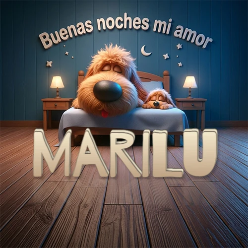 Dos perros de raza de pelaje espeso durmiendo juntos plácidamente en una cama cómoda, sobre ellos la frase 'Buenas noches mi amor' en una pared azul tranquila decorada con estrellas y una pequeña luna, con lámparas laterales cálidas. El nombre está en un prominente texto 3D en el piso de madera frente a la cama. Nombre personalizado: Marilu.
