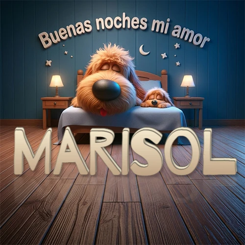 Dos perros de raza de pelaje espeso durmiendo juntos plácidamente en una cama cómoda, sobre ellos la frase 'Buenas noches mi amor' en una pared azul tranquila decorada con estrellas y una pequeña luna, con lámparas laterales cálidas. El nombre está en un prominente texto 3D en el piso de madera frente a la cama. Nombre personalizado: Marisol.