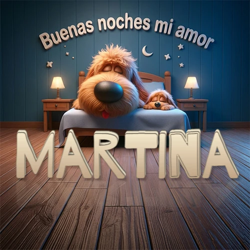Dos perros de raza de pelaje espeso durmiendo juntos plácidamente en una cama cómoda, sobre ellos la frase 'Buenas noches mi amor' en una pared azul tranquila decorada con estrellas y una pequeña luna, con lámparas laterales cálidas. El nombre está en un prominente texto 3D en el piso de madera frente a la cama. Nombre personalizado: Martina.