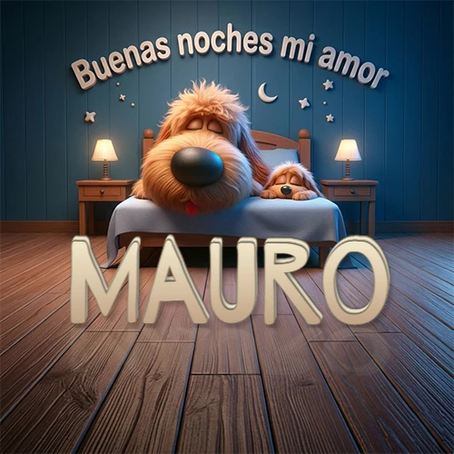 Dos perros de raza de pelaje espeso durmiendo juntos plácidamente en una cama cómoda, sobre ellos la frase 'Buenas noches mi amor' en una pared azul tranquila decorada con estrellas y una pequeña luna, con lámparas laterales cálidas. El nombre está en un prominente texto 3D en el piso de madera frente a la cama. Nombre personalizado: Mauro.