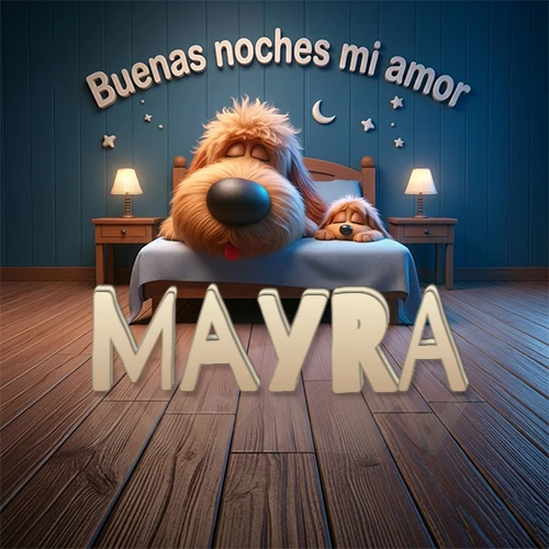 Dos perros de raza de pelaje espeso durmiendo juntos plácidamente en una cama cómoda, sobre ellos la frase 'Buenas noches mi amor' en una pared azul tranquila decorada con estrellas y una pequeña luna, con lámparas laterales cálidas. El nombre está en un prominente texto 3D en el piso de madera frente a la cama. Nombre personalizado: Mayra.