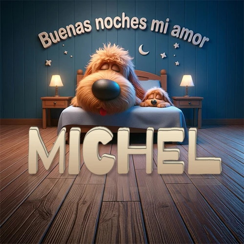 Dos perros de raza de pelaje espeso durmiendo juntos plácidamente en una cama cómoda, sobre ellos la frase 'Buenas noches mi amor' en una pared azul tranquila decorada con estrellas y una pequeña luna, con lámparas laterales cálidas. El nombre está en un prominente texto 3D en el piso de madera frente a la cama. Nombre personalizado: Michel.