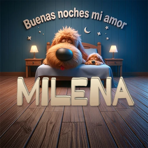 Dos perros de raza de pelaje espeso durmiendo juntos plácidamente en una cama cómoda, sobre ellos la frase 'Buenas noches mi amor' en una pared azul tranquila decorada con estrellas y una pequeña luna, con lámparas laterales cálidas. El nombre está en un prominente texto 3D en el piso de madera frente a la cama. Nombre personalizado: Milena.
