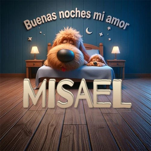Dos perros de raza de pelaje espeso durmiendo juntos plácidamente en una cama cómoda, sobre ellos la frase 'Buenas noches mi amor' en una pared azul tranquila decorada con estrellas y una pequeña luna, con lámparas laterales cálidas. El nombre está en un prominente texto 3D en el piso de madera frente a la cama. Nombre personalizado: Misael.