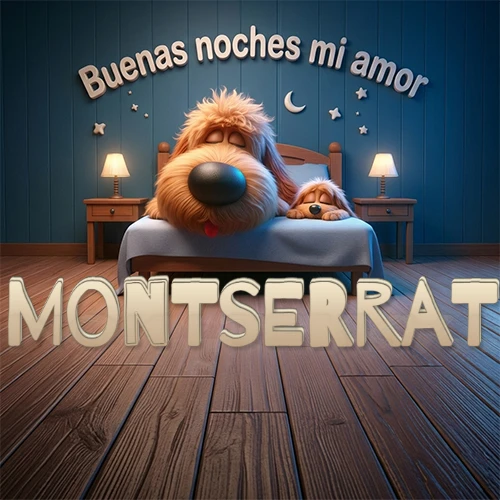 Dos perros de raza de pelaje espeso durmiendo juntos plácidamente en una cama cómoda, sobre ellos la frase 'Buenas noches mi amor' en una pared azul tranquila decorada con estrellas y una pequeña luna, con lámparas laterales cálidas. El nombre está en un prominente texto 3D en el piso de madera frente a la cama. Nombre personalizado: Montserrat.