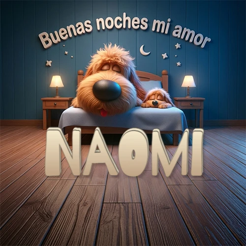 Dos perros de raza de pelaje espeso durmiendo juntos plácidamente en una cama cómoda, sobre ellos la frase 'Buenas noches mi amor' en una pared azul tranquila decorada con estrellas y una pequeña luna, con lámparas laterales cálidas. El nombre está en un prominente texto 3D en el piso de madera frente a la cama. Nombre personalizado: Naomi.
