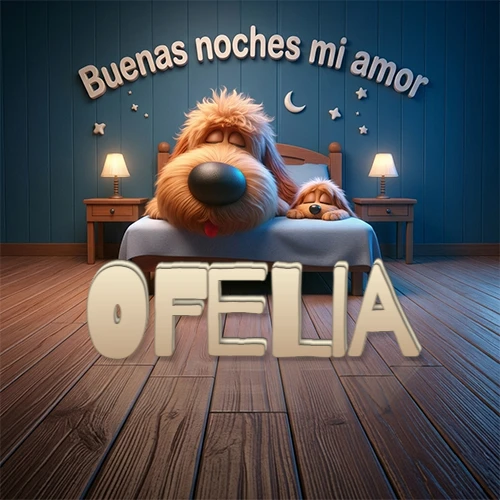 Dos perros de raza de pelaje espeso durmiendo juntos plácidamente en una cama cómoda, sobre ellos la frase 'Buenas noches mi amor' en una pared azul tranquila decorada con estrellas y una pequeña luna, con lámparas laterales cálidas. El nombre está en un prominente texto 3D en el piso de madera frente a la cama. Nombre personalizado: Ofelia.