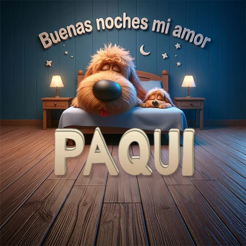 Dos perros de raza de pelaje espeso durmiendo juntos plácidamente en una cama cómoda, sobre ellos la frase 'Buenas noches mi amor' en una pared azul tranquila decorada con estrellas y una pequeña luna, con lámparas laterales cálidas. El nombre está en un prominente texto 3D en el piso de madera frente a la cama. Nombre personalizado: Paqui.