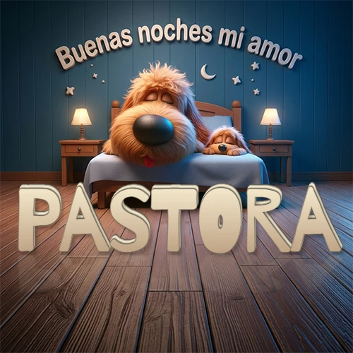 Dos perros de raza de pelaje espeso durmiendo juntos plácidamente en una cama cómoda, sobre ellos la frase 'Buenas noches mi amor' en una pared azul tranquila decorada con estrellas y una pequeña luna, con lámparas laterales cálidas. El nombre está en un prominente texto 3D en el piso de madera frente a la cama. Nombre personalizado: Pastora.