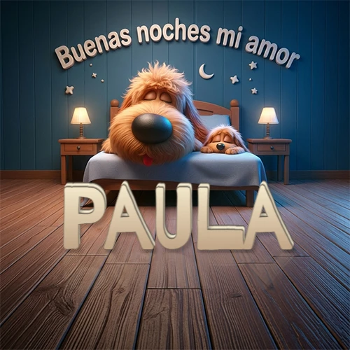 Dos perros de raza de pelaje espeso durmiendo juntos plácidamente en una cama cómoda, sobre ellos la frase 'Buenas noches mi amor' en una pared azul tranquila decorada con estrellas y una pequeña luna, con lámparas laterales cálidas. El nombre está en un prominente texto 3D en el piso de madera frente a la cama. Nombre personalizado: Paula.