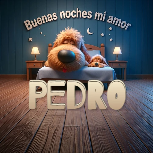 Dos perros de raza de pelaje espeso durmiendo juntos plácidamente en una cama cómoda, sobre ellos la frase 'Buenas noches mi amor' en una pared azul tranquila decorada con estrellas y una pequeña luna, con lámparas laterales cálidas. El nombre está en un prominente texto 3D en el piso de madera frente a la cama. Nombre personalizado: Pedro.