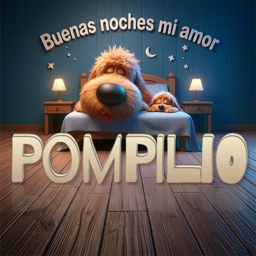 Dos perros de raza de pelaje espeso durmiendo juntos plácidamente en una cama cómoda, sobre ellos la frase 'Buenas noches mi amor' en una pared azul tranquila decorada con estrellas y una pequeña luna, con lámparas laterales cálidas. El nombre está en un prominente texto 3D en el piso de madera frente a la cama. Nombre personalizado: Pompilio.
