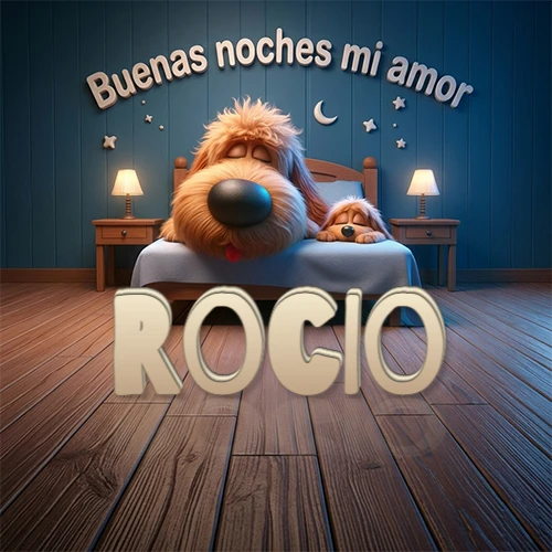 Dos perros de raza de pelaje espeso durmiendo juntos plácidamente en una cama cómoda, sobre ellos la frase 'Buenas noches mi amor' en una pared azul tranquila decorada con estrellas y una pequeña luna, con lámparas laterales cálidas. El nombre está en un prominente texto 3D en el piso de madera frente a la cama. Nombre personalizado: Rocio. Dos perros de raza de pelaje espeso durmiendo juntos plácidamente en una cama cómoda, sobre ellos la frase 'Buenas noches mi amor' en una pared azul tranquila decorada con estrellas y una pequeña luna, con lámparas laterales cálidas. El nombre está en un prominente texto 3D en el piso de madera frente a la cama. Nombre personalizado: Rocio.