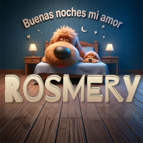 Dos perros de raza de pelaje espeso durmiendo juntos plácidamente en una cama cómoda, sobre ellos la frase 'Buenas noches mi amor' en una pared azul tranquila decorada con estrellas y una pequeña luna, con lámparas laterales cálidas. El nombre está en un prominente texto 3D en el piso de madera frente a la cama. Nombre personalizado: Rosmery. Dos perros de raza de pelaje espeso durmiendo juntos plácidamente en una cama cómoda, sobre ellos la frase 'Buenas noches mi amor' en una pared azul tranquila decorada con estrellas y una pequeña luna, con lámparas laterales cálidas. El nombre está en un prominente texto 3D en el piso de madera frente a la cama. Nombre personalizado: Rosmery.
