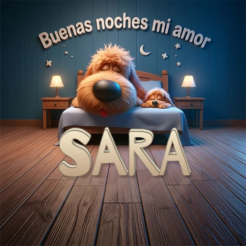 Dos perros de raza de pelaje espeso durmiendo juntos plácidamente en una cama cómoda, sobre ellos la frase 'Buenas noches mi amor' en una pared azul tranquila decorada con estrellas y una pequeña luna, con lámparas laterales cálidas. El nombre está en un prominente texto 3D en el piso de madera frente a la cama. Nombre personalizado: Sara. Dos perros de raza de pelaje espeso durmiendo juntos plácidamente en una cama cómoda, sobre ellos la frase 'Buenas noches mi amor' en una pared azul tranquila decorada con estrellas y una pequeña luna, con lámparas laterales cálidas. El nombre está en un prominente texto 3D en el piso de madera frente a la cama. Nombre personalizado: Sara.