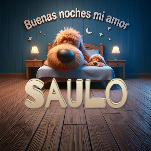 Dos perros de raza de pelaje espeso durmiendo juntos plácidamente en una cama cómoda, sobre ellos la frase 'Buenas noches mi amor' en una pared azul tranquila decorada con estrellas y una pequeña luna, con lámparas laterales cálidas. El nombre está en un prominente texto 3D en el piso de madera frente a la cama. Nombre personalizado: Saulo. Dos perros de raza de pelaje espeso durmiendo juntos plácidamente en una cama cómoda, sobre ellos la frase 'Buenas noches mi amor' en una pared azul tranquila decorada con estrellas y una pequeña luna, con lámparas laterales cálidas. El nombre está en un prominente texto 3D en el piso de madera frente a la cama. Nombre personalizado: Saulo.
