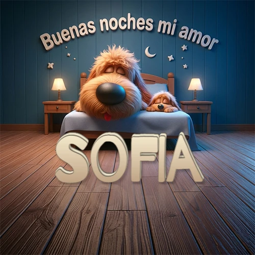 Dos perros de raza de pelaje espeso durmiendo juntos plácidamente en una cama cómoda, sobre ellos la frase 'Buenas noches mi amor' en una pared azul tranquila decorada con estrellas y una pequeña luna, con lámparas laterales cálidas. El nombre está en un prominente texto 3D en el piso de madera frente a la cama. Nombre personalizado: Sofia.