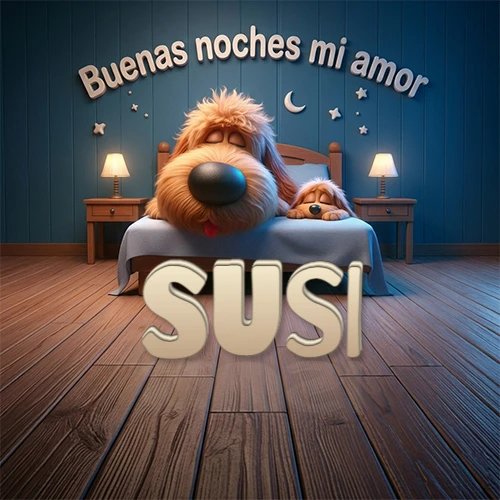 Dos perros de raza de pelaje espeso durmiendo juntos plácidamente en una cama cómoda, sobre ellos la frase 'Buenas noches mi amor' en una pared azul tranquila decorada con estrellas y una pequeña luna, con lámparas laterales cálidas. El nombre está en un prominente texto 3D en el piso de madera frente a la cama. Nombre personalizado: Susi.