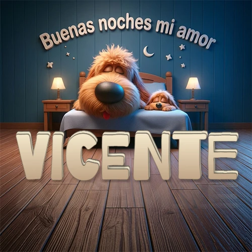 Dos perros de raza de pelaje espeso durmiendo juntos plácidamente en una cama cómoda, sobre ellos la frase 'Buenas noches mi amor' en una pared azul tranquila decorada con estrellas y una pequeña luna, con lámparas laterales cálidas. El nombre está en un prominente texto 3D en el piso de madera frente a la cama. Nombre personalizado: Vicente. Dos perros de raza de pelaje espeso durmiendo juntos plácidamente en una cama cómoda, sobre ellos la frase 'Buenas noches mi amor' en una pared azul tranquila decorada con estrellas y una pequeña luna, con lámparas laterales cálidas. El nombre está en un prominente texto 3D en el piso de madera frente a la cama. Nombre personalizado: Vicente.